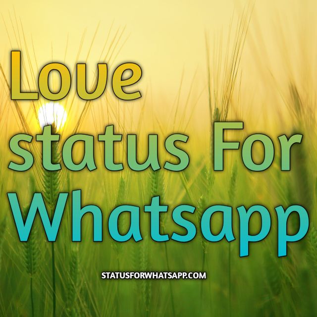 Love status For whatsapp